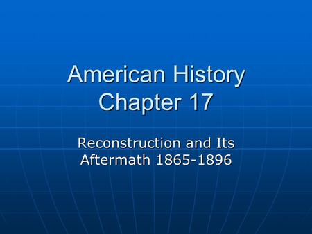 American History Chapter 17