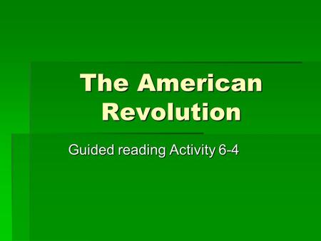 The American Revolution