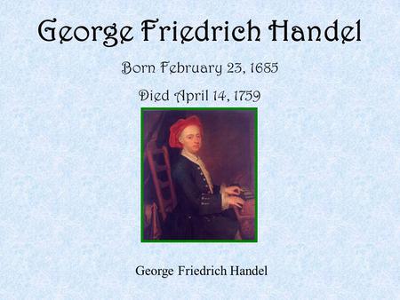 George Friedrich Handel