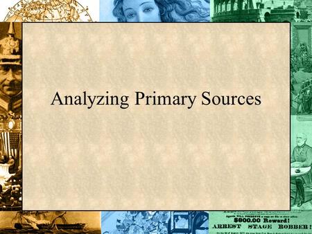 Analyzing Primary Sources