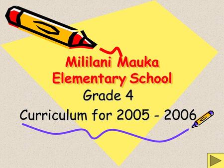 Mililani Mauka Elementary School Grade 4 Curriculum for 2005 - 2006.