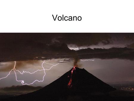 Volcano. The Tick ET Volcano on Venus How Volcanoes Erupt Gases dissolved in magma rush out, carrying the magma with them. Magma Chamber Pipe(Sill.