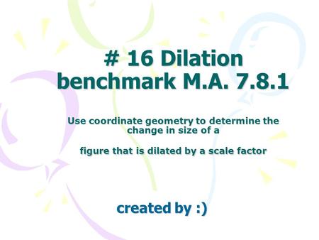 # 16 Dilation benchmark M. A. 7. 8