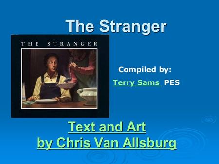 Text and Art by Chris Van Allsburg