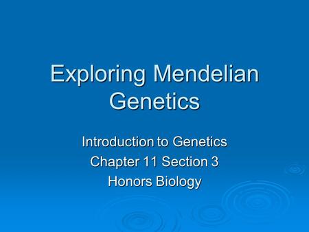 Exploring Mendelian Genetics