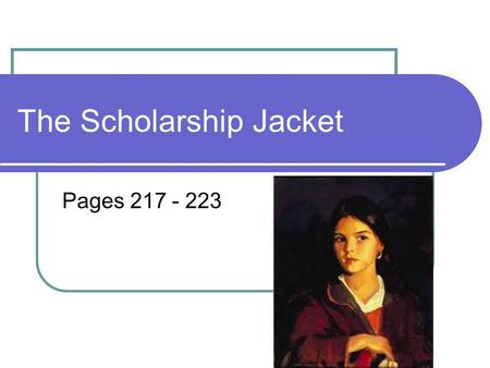 The Scholarship Jacket