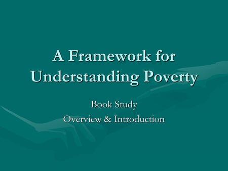 A Framework for Understanding Poverty