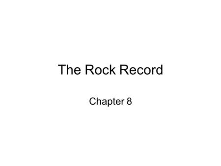 The Rock Record Chapter 8.