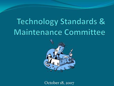 October 18, 2007. Majority (> 50%) old workstations; 7,000 to 18,000… Bandwidth : 54-200k, now 10 MB Internet: now in all classrooms, I-based access to.