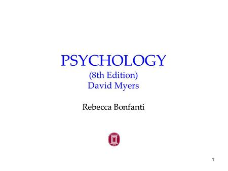 PSYCHOLOGY (8th Edition) David Myers