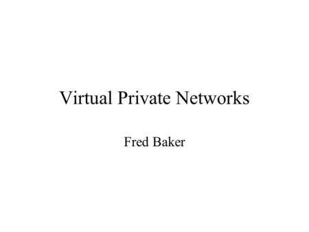 Virtual Private Networks