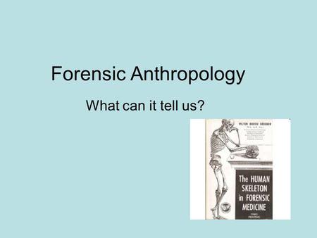 Forensic Anthropology