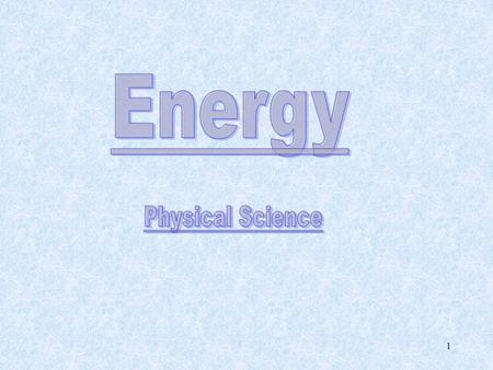 Energy Physical Science.