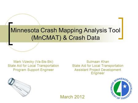 Minnesota Crash Mapping Analysis Tool (MnCMAT) & Crash Data