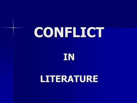 CONFLICT IN LITERATURE