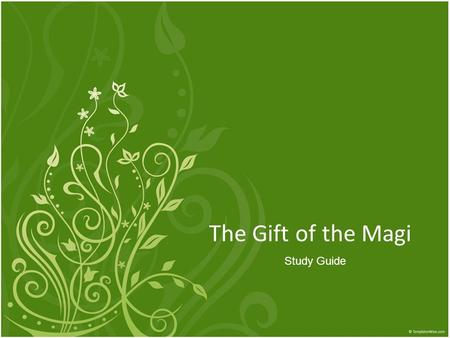 The Gift of the Magi Study Guide.