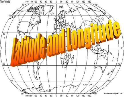 Latitude and Longitude