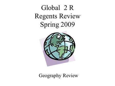 Global 2 R Regents Review Spring 2009