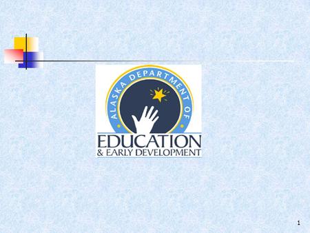 1. 2 Intersection of Fiscal and Program Requirements Larry Fanning School Finance Specialist II STATE OF ALASKA Department of Education & Early Development.