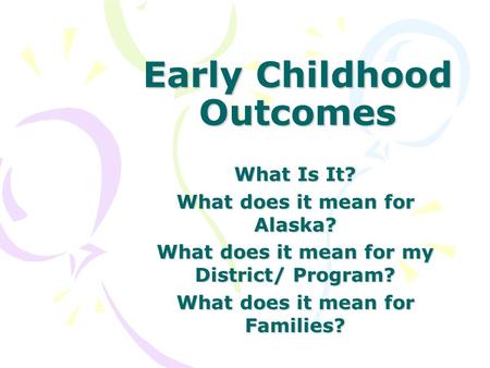 Early Childhood Outcomes