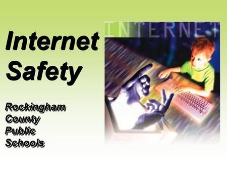 Internet Safety Rockingham County Public Schools