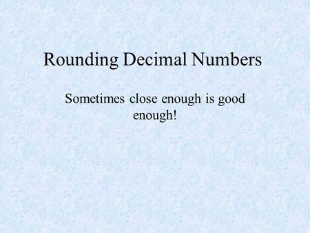 Rounding Decimal Numbers