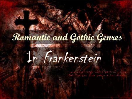 Romantic and Gothic Genres