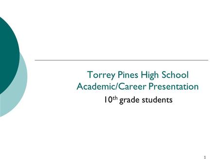 Torrey Pines High School Academic/Career Presentation