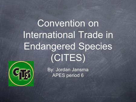 Convention on International Trade in Endangered Species (CITES)