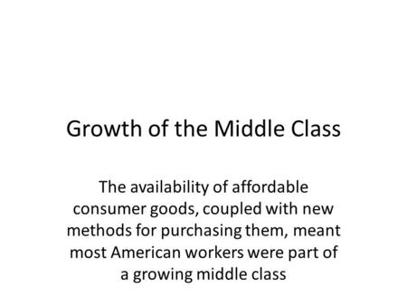 Growth of the Middle Class