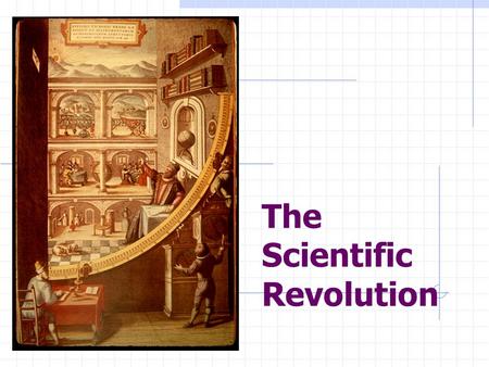 The Scientific Revolution