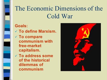 The Economic Dimensions of the Cold War