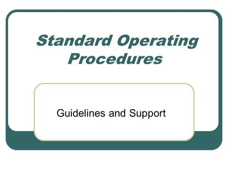 Standard Operating Procedures