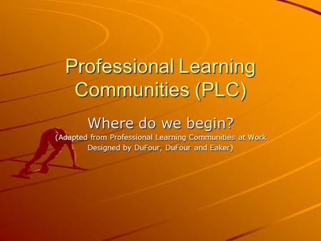 Professional Learning Communities (PLC)