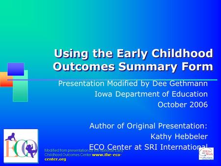 Using the Early Childhood Outcomes Summary Form