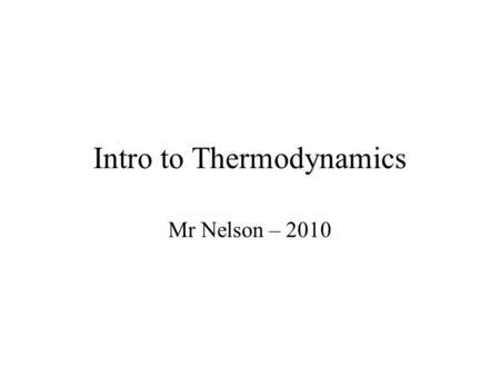 Intro to Thermodynamics