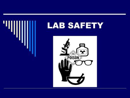 LAB SAFETY.