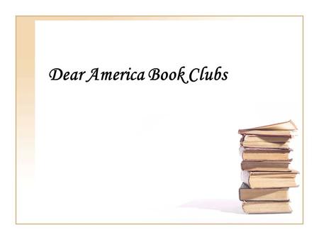 Dear America Book Clubs