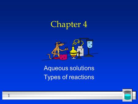 Aqueous solutions Types of reactions