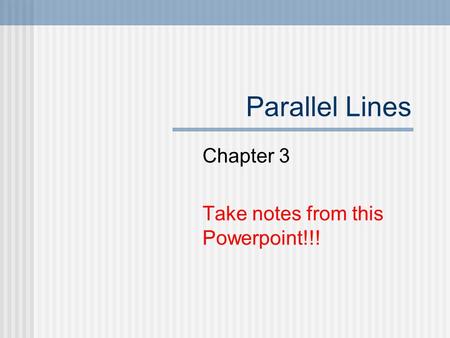 Chapter 3 Take notes from this Powerpoint!!!