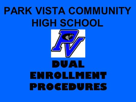 PARK VISTA COMMUNITY HIGH SCHOOL