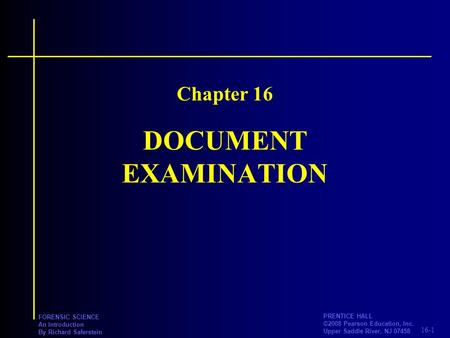 Chapter 16 DOCUMENT EXAMINATION.