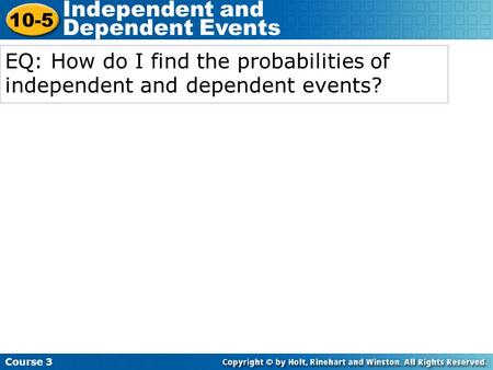 Independent and Dependent Events