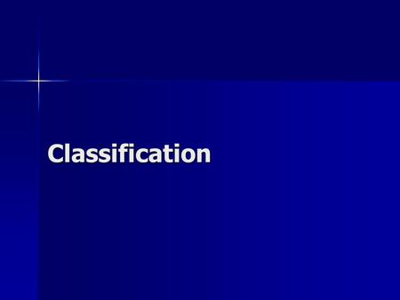 Classification.