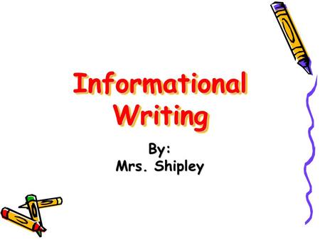 Informational Writing