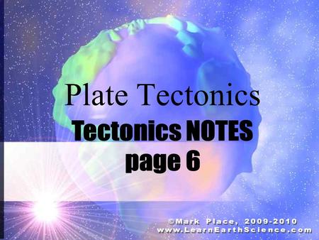 Plate Tectonics. What is the Theory of Continental Drift?