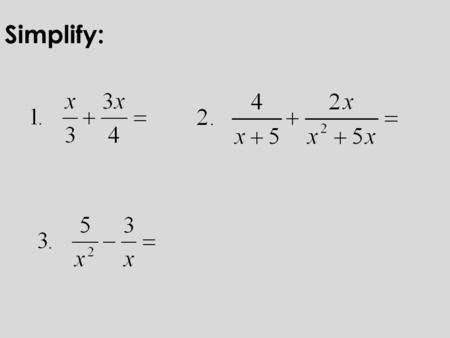 Simplify:.