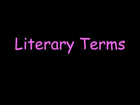 Literary Terms.