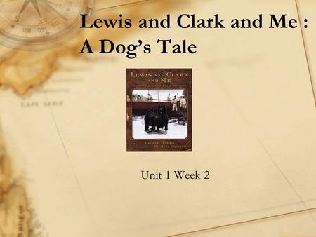 Lewis and Clark and Me : A Dog’s Tale