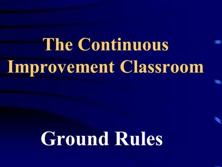 The Continuous Improvement Classroom